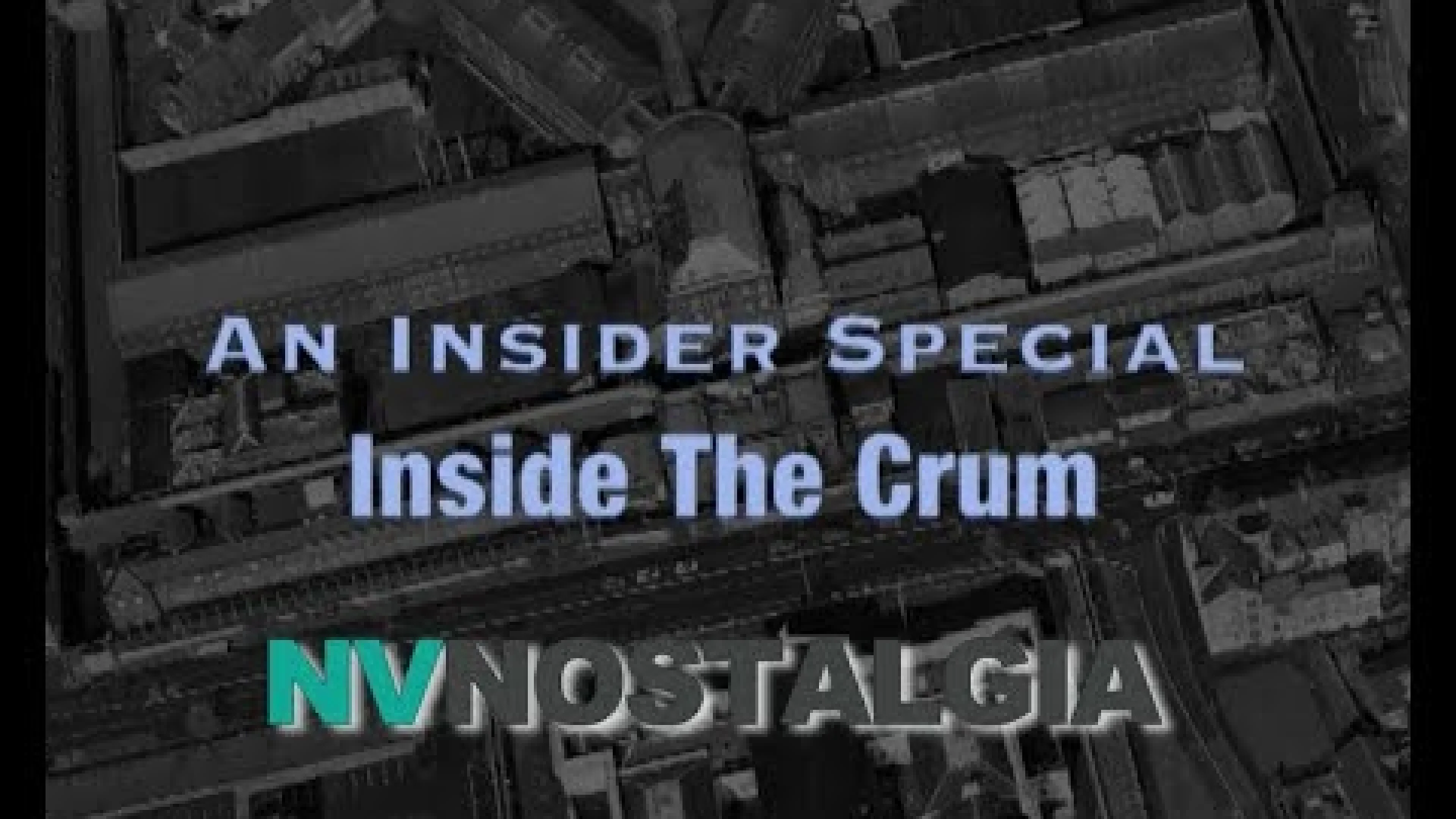 Aerial view of a building complex with text overlay reading An Insider Special, Inside The Crum, and NVNostalgia for a brand strategy project.