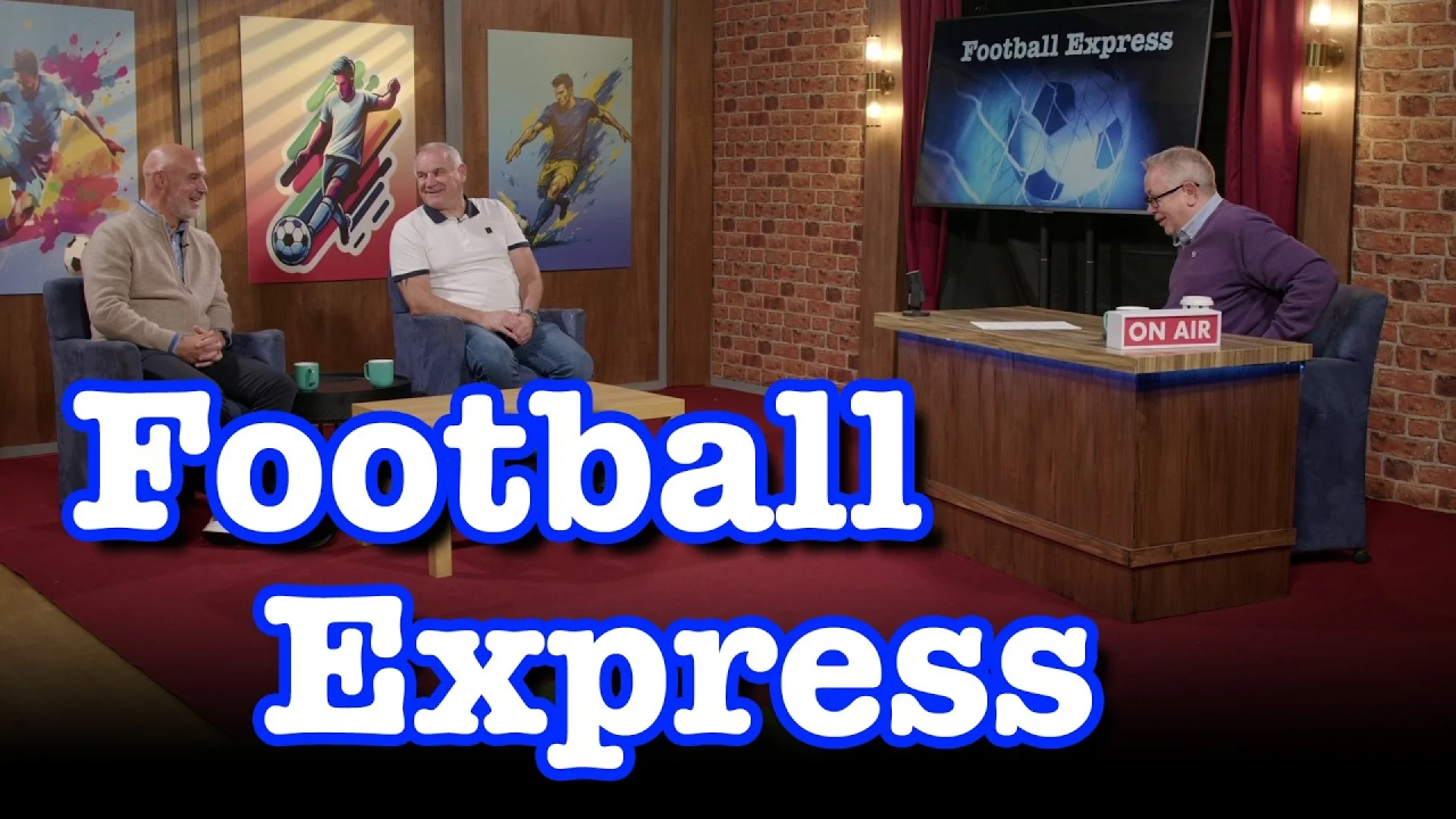 Three men discuss sports on the Football Express studio set, featuring creative brand design elements and an on-air broadcast strategy.